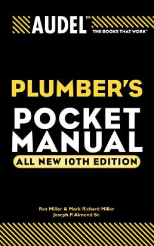 Audel Plumber's Pocket Manual 10e (Rex Miller,Mark R. Miller,Joseph P. Almond)(Miękka)