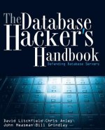 Database Hacker's Handbook - Defending Database Servers