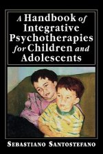 Handbook of Integrative Psychotherapies for Children and Adolescents