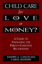 Child Care for Love or Money?