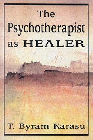 Psychotherapist as Healer