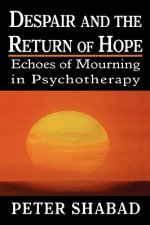 Despair and the Return of Hope