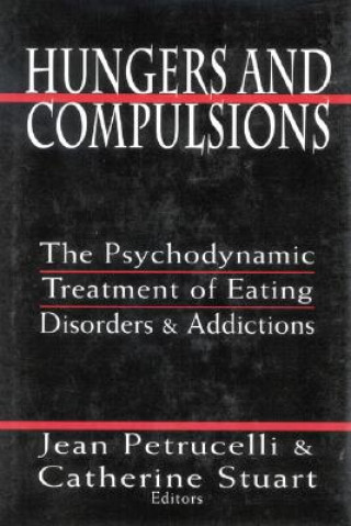 Hungers and Compulsions