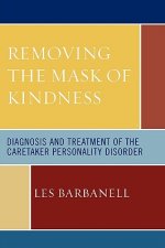 Removing the Mask of Kindness