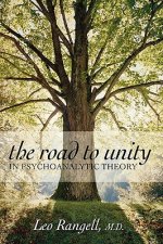 Road to Unity in Psychoanalytic Theory