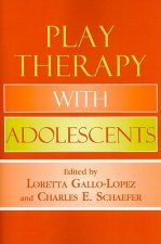 Play Therapy with Adolescents