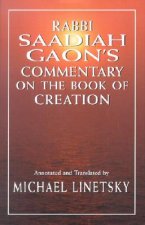 Rabbi Saadiah Gaon's Commentary on the Book of Creation