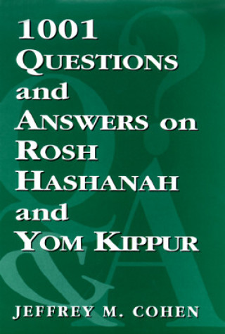 1,001 Questions and Answers on Rosh HaShanah and Yom Kippur