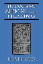 Judaism, Medicine, and Healing