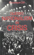 Quebec Nationalism in Crisis