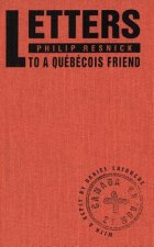 Letters to a Qubcois Friend