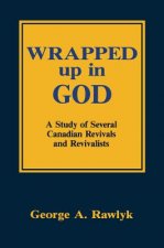 Wrapped Up in God