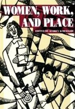 Women, Work and Place