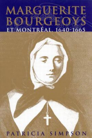 Marguerite Bourgeoys et Montreal