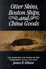 Otter Skins, Boston Ships, and China Goods