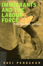 Immigrants and the Labour Force