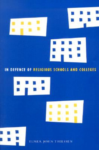 In Defence of Religious Schools and Colleges