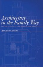 Architecture in the Family Way
