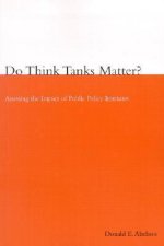 Do Think Tanks Matter?, First Edition