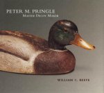 Peter M.Pringle, Master Decoy Maker