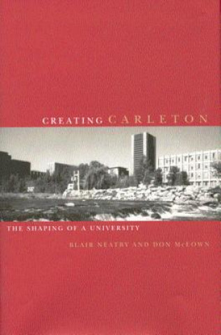 Creating Carleton