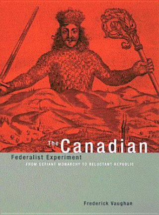 Canadian Federalist Experiment