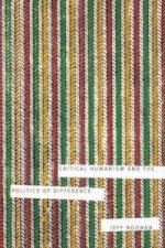 Critical Humanism and the Politics of Difference