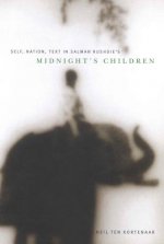 Self, Nation, Text in Salman Rushdie's 