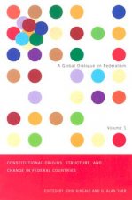 Constitutional Origins, Structure, and Change in Federal Countries