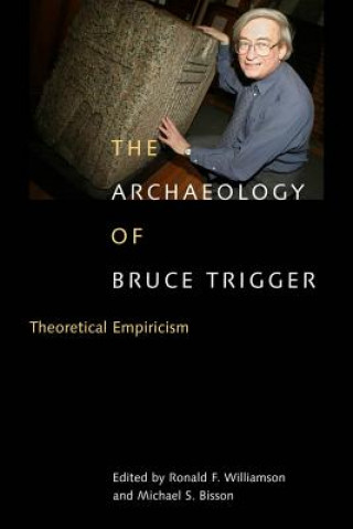 Archaeology of Bruce Trigger