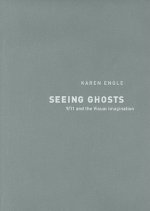 Seeing Ghosts