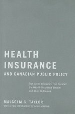 Health Insurance and Canadian Public Policy