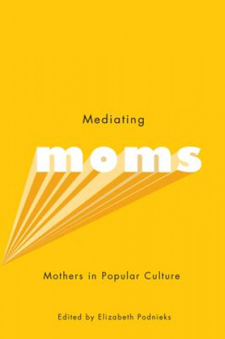 Mediating Moms