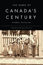 Dawn of Canada's Century