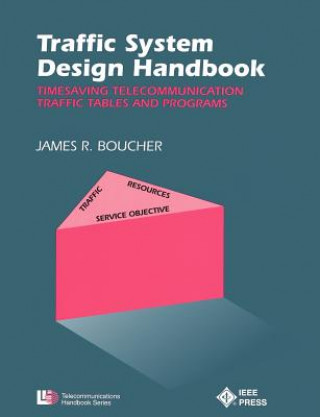 Traffic System Design Handbook - Timesaving Telecommunication Traffic Tables and Programs