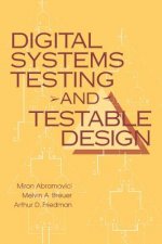 Digital Systems Testing and Testable Design, Revised Printing