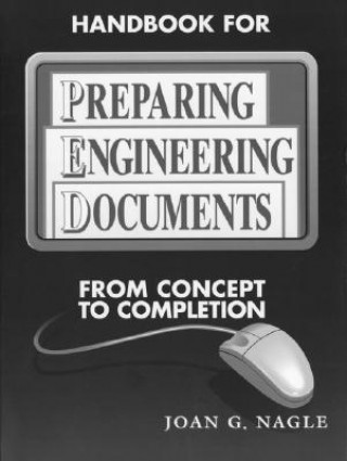 Handbook for Preparing Engineering Documents - From Concept to Completion