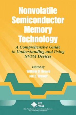 Nonvolatile Semiconductor Memory Technology - A Comprehensive Guide to Understatnding and Using NVSM Devices