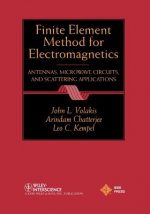 Finite Element Method Electromagnetics - Antennas,  Microwave Circuits and Scattering Applications