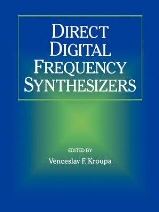 Direct Digital Frequency Synthesizers