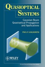 Quasioptical Systems - Gaussian Beam Quasioptical Propogation and Applications