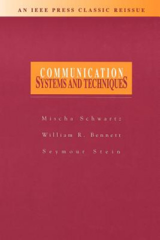Communication Systems and Techniques  (An IEEE Classic Reissue)