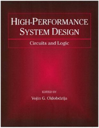 High-Performance System Design - Circuits and Logic