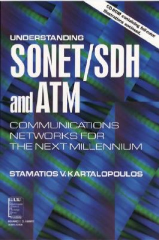 Understanding SONET/SDH and ATM - Communications Netorks for the Next Millenuim +CD
