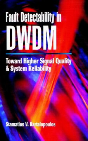Fault Detectability in DWDM - Toward Higher Signal  Quality and System Reliability