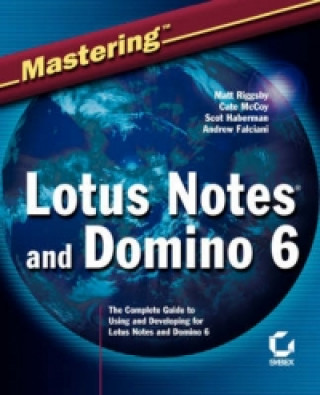 Mastering Lotus Notes 6 and Domino 6