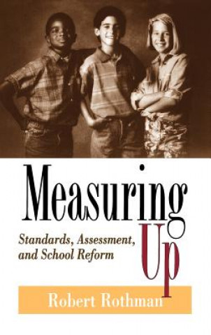 Measuring Up - Standards, Assessment, and School Reform