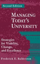 Managing Today's University - Strategies for Viabiity, Change & Excellence 2e