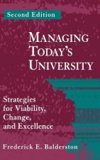 Managing Today's University - Strategies for Viabiity, Change & Excellence 2e