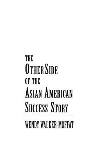 Other Side of the Asian American Success Story